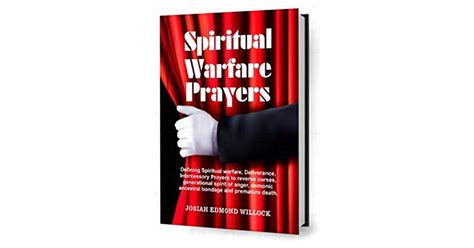 Spiritual Warfare Prayers Defining Spiritual Warfare Deliverance