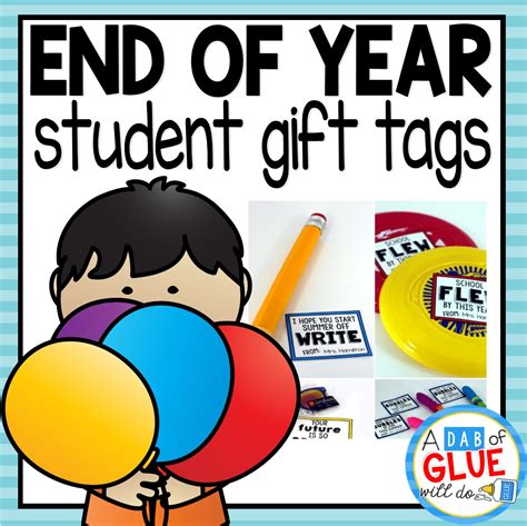 End Of The Year Student T Tags Dollar Teachers Club