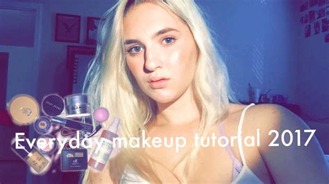 everyday makeup tutorial 2017 youtube