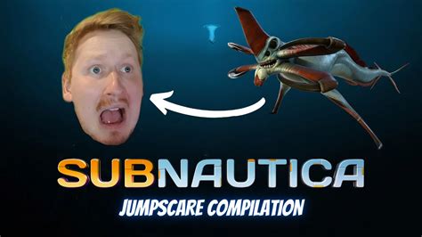 Subnautica Jumpscare Compilation Youtube