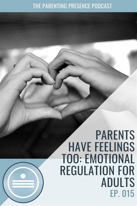 Parents And Feelings Emotional Regulation For Adults Julia Pappas