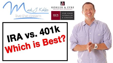 Ira Versus 401k Which One Is Better Mark J Kohler Tax And Legal Tip Youtube