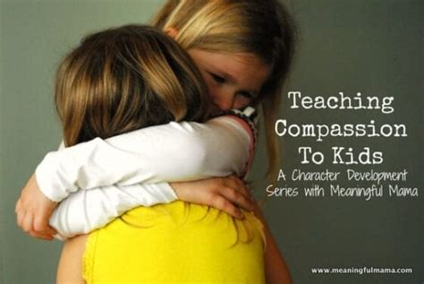 Teaching Compassion To Kids