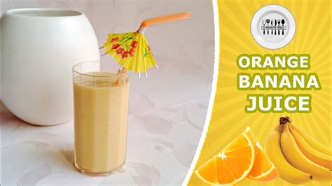 Orange Banana Juice Orange Banana Milkshake 5 Minute Meal Special
