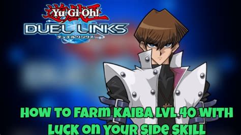 How To Farm Kaiba Easy Lvl 40 With Luck On Your Side Yu Gi Oh Duel