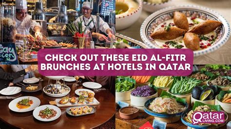 Check Out These Eid Al Fitr Brunches At Hotels In Qatar Qatar Living