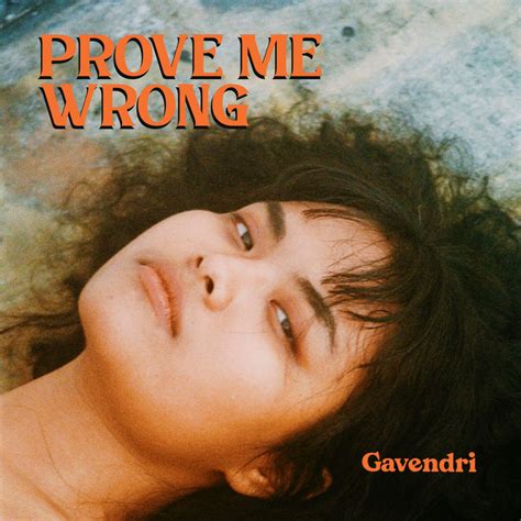 Gavendri Prove Me Wrong Lyrics Genius Lyrics