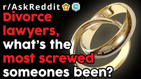 divorce lawyers share clients darkest moments r askreddit top posts reddit stories youtube