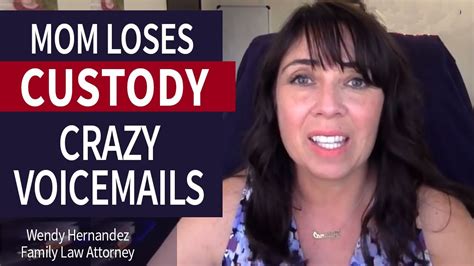 Mother Loses Custody Battle Because Of Crazy Voicemails Youtube