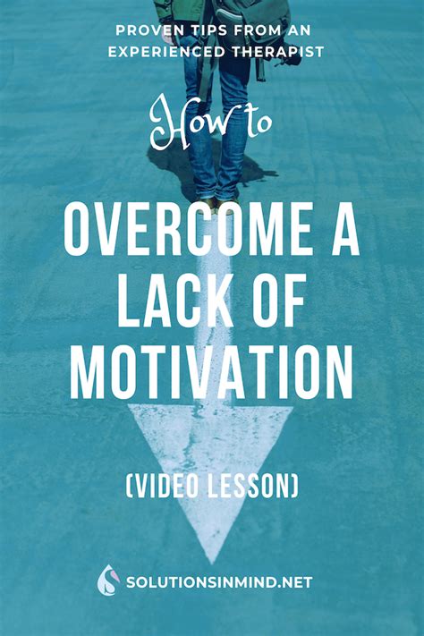 How To Overcome A Lack Of Motivation Motivation Lack Of Motivation