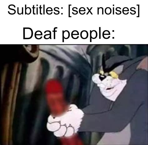 deaf people reacting to subtitles know your meme