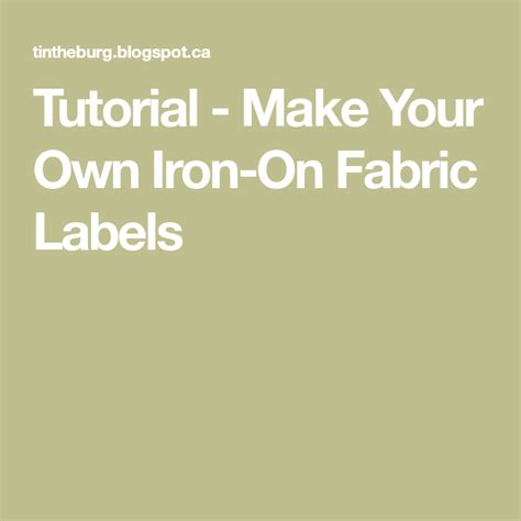 Tutorial Make Your Own Iron On Fabric Labels Iron On Fabric Fabric