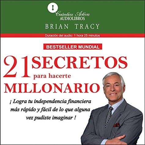 21 Secretos Para Hacerte Millonario The 21 Success Secrets Of Self