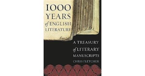 1000 Years Of English Literature A Treasury Of Literary Manuscripts By