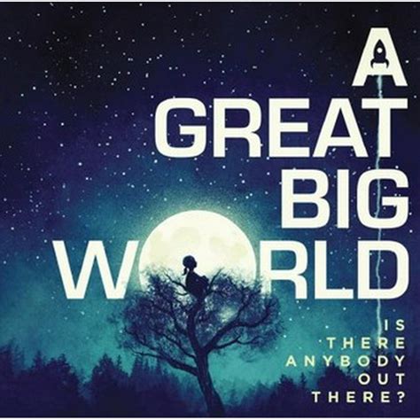 A Great Big World Is There Anybody Out There Cd