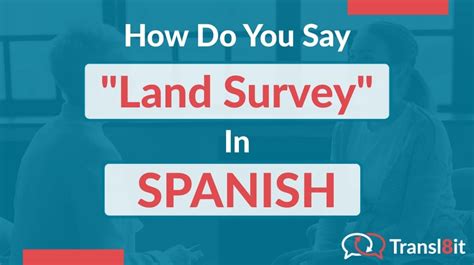 How Do You Say Land Survey In Spanish