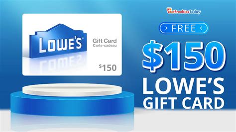 Free Lowes Gift Card Getfreebiestoday Com By Get Freebies Today