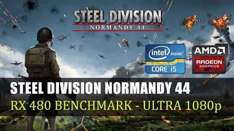 Steel Division Normandy 44 RX 480 Benchmark Testi Ultra Ayarlar