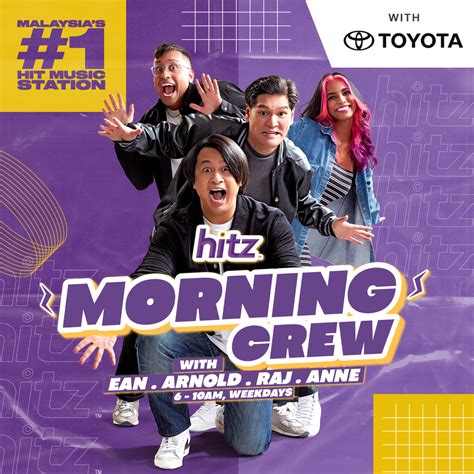 Hitz Fm Introduces Malaysias First Four Person Morning Crew With Ean