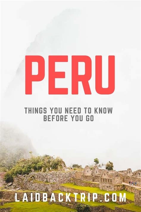 27 Things You Need To Know Before Visiting Peru — Laidback Trip