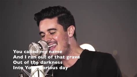 Glorious Day Acoustic With Lyrics Kristian Stanfill Passion Youtube