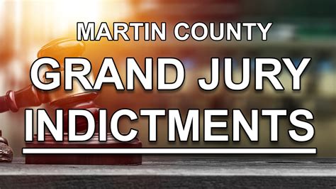 strangulation assault theft drugs highlight martin county grand jury indictments the