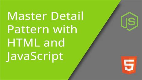 Master Detail Pattern With Html And Javascript Youtube
