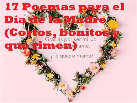 17 Poemas Para El Día De La Madre Cortos Bonitos Y Que Rimen 2023