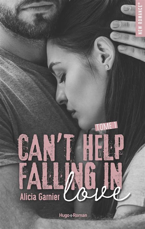 Cant Help Falling In Love Tome 01 Hugo Publishing