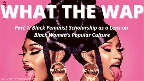 What the WAP: Part 1 - Black Feminist Scholars on Black Women's Popular