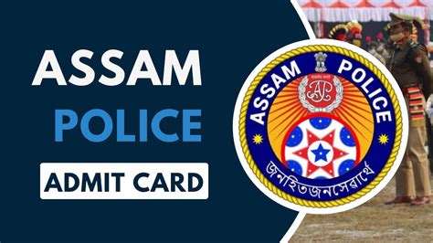 SLPRB Assam Police Admit Card Check Selection Process Exam Date
