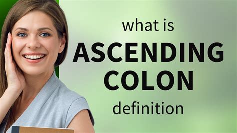Ascending Colon — Ascending Colon Meaning Youtube