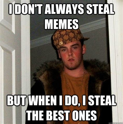 Steal Memes Meme Captions Trend