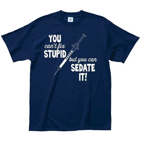 Details About Cant Fix Stupid T Shirt Casual Funny Humor Stupid T