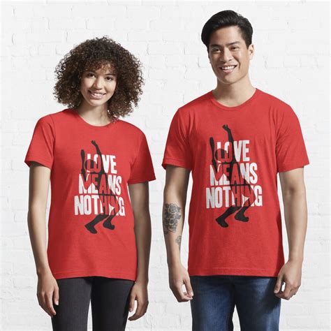 Love Means Nothing T Shirt For Sale By Sha Ron Redbubble Tennis T