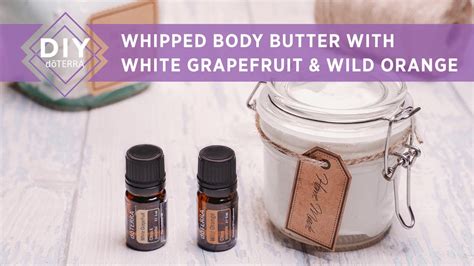 Doterra At Home Whipped Body Butter With White Grapefruit And Wild