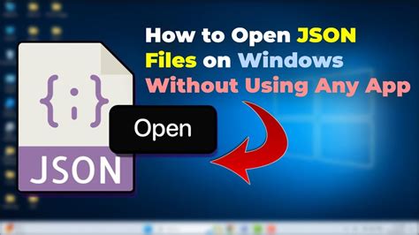 How To Open Json Files On Windows 1110 No App Required Youtube