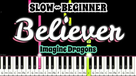 Believer Piano Lyrics By Imagine Dragons Slow Beginner Piano
