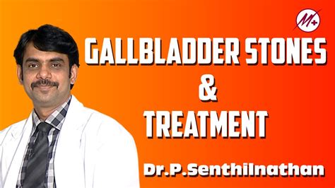 You can meet the doctors at vivekanantha homeopathy clinic, velachery, chennai 42. Gallbladder Stones & Gall Bladder Stone Treatment - Dr. P ...