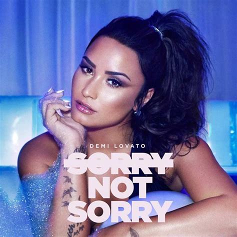 intro payback is (i'm not sorry) baby, i'm sorry (i'm not sorry) bein' so bad got me feelin' so good showin' you up like i knew that i would baby, i'm sorry (i'm not sorry). Demi Lovato: Sorry not sorry, la portada de la canción