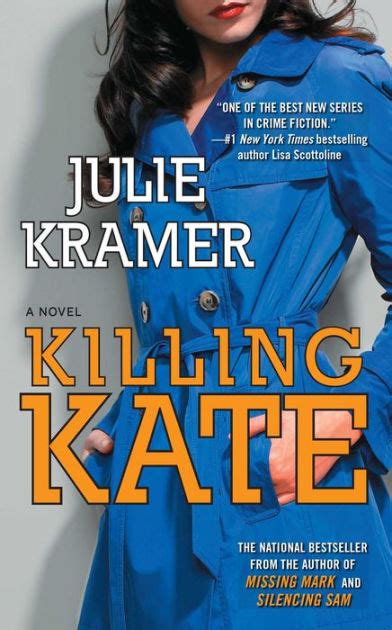 Killing Kate A Novel By Julie Kramer Paperback Barnes Noble