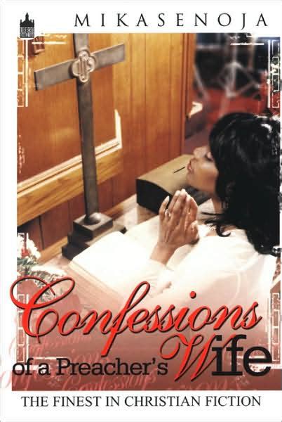 Confessions Of A Preacher S Wife By Mikasenoja Paperback Barnes And Noble®