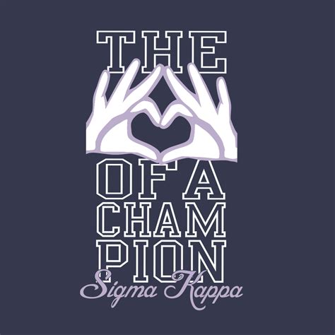 Sigma Kappa Sign Of A Champion College Hill