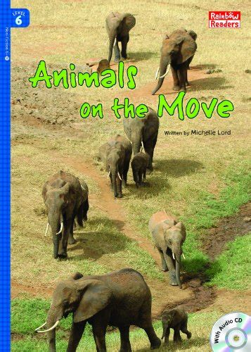 Animals On The Move Rainbow Readers Book 350 Ebook Lord Michelle