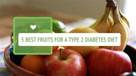 5 Best Fruits For A Type 2 Diabetes Diet Youtube