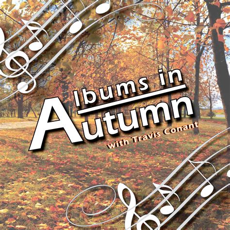 Albums In Autumn Podcast The Mediaplex