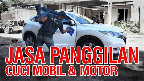 Cuci Mobil Terdekat Car Wash Hidrolik Panggilan Murah