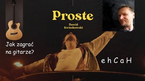Dawid Kwiatkowski Na Zawsze Tekst - PROSTE (Dawid Kwiatkowski) - jak zagrać na gitarze? Chwyty i tekst. Cover. - YouTube