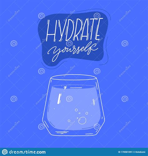 Hydrate Yourself Motivational Quote And Glass Of Water At Blue