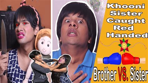 Brother Vs Sister Part 1 Bhai Behen Ka Pyaar Mikku Aur Chinki Comedy Video Mohak Meet